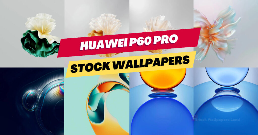 Huawei P60 Pro Stock Wallpapers