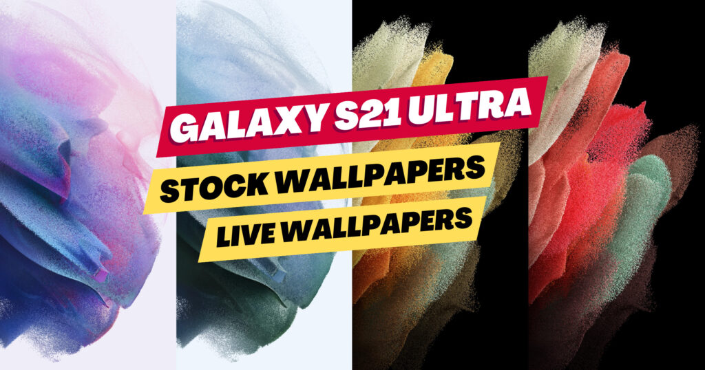 Download Galaxy S21 Ultra Wallpapers