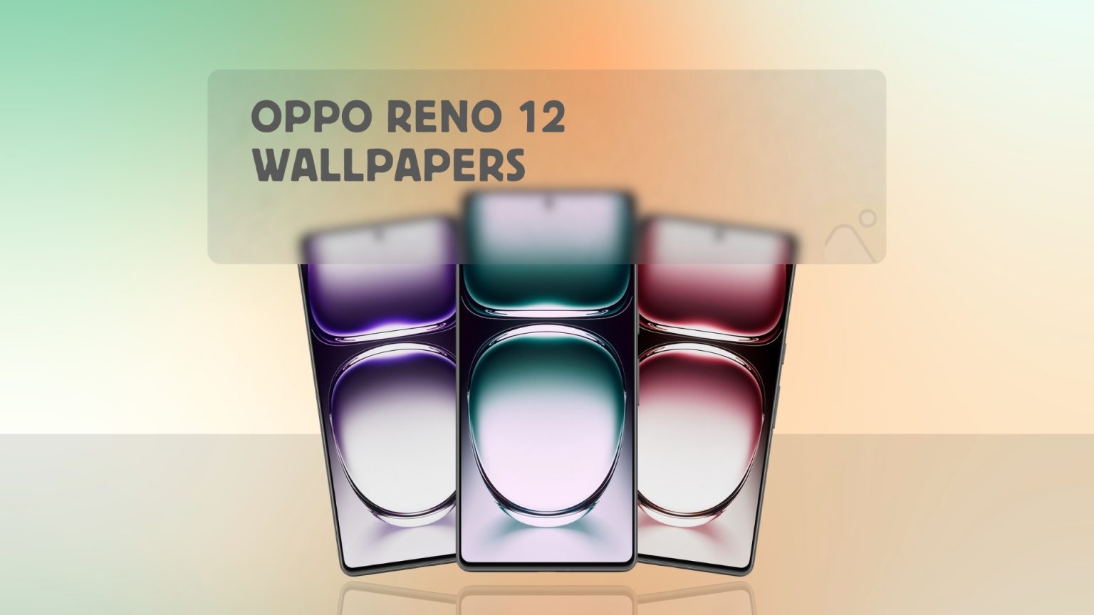 Oppo Reno 12 Stock Wallpapers