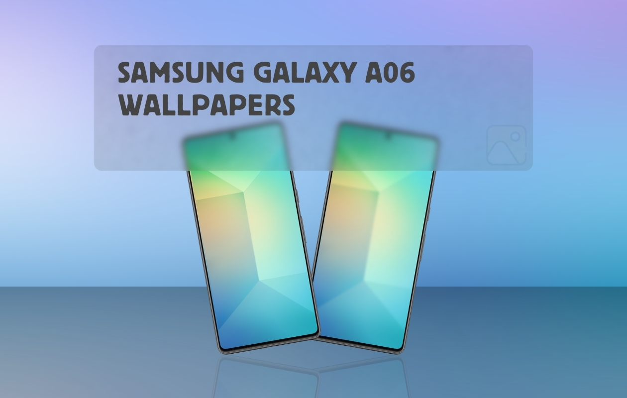 Samsung Galaxy A06 Stock Wallpapers