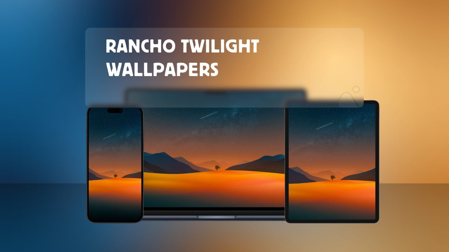 Rancho Twilight Wallpapers for iPhone, iPad and Mac